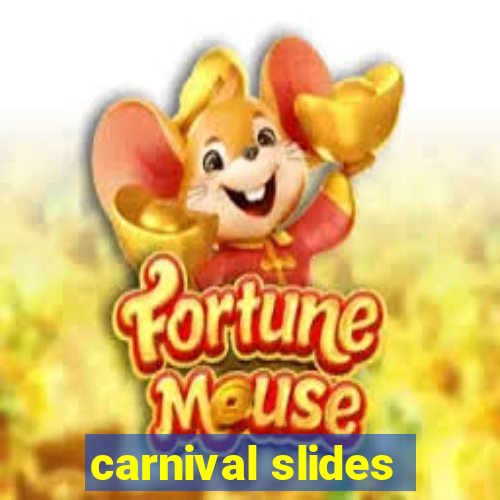 carnival slides